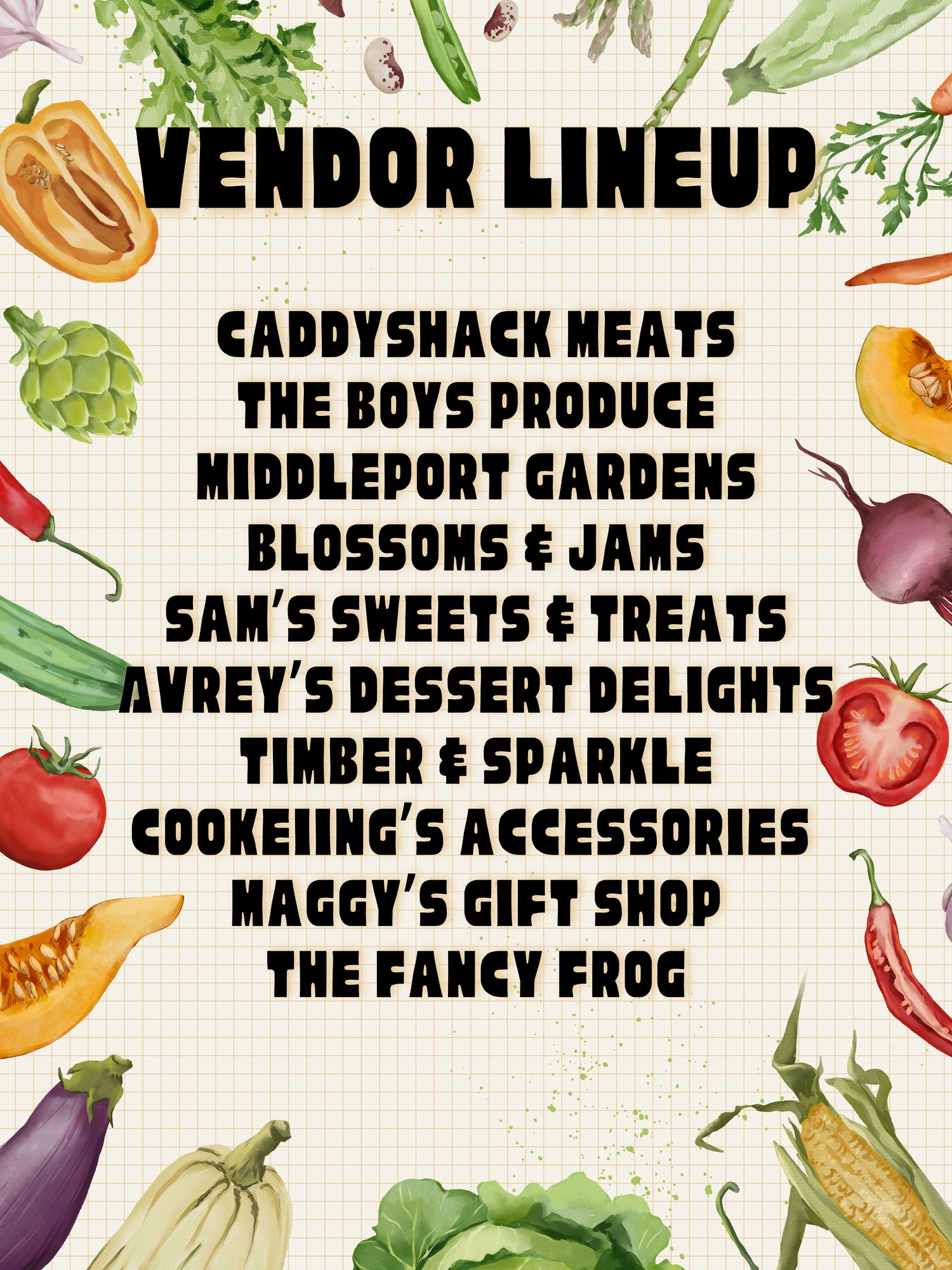 Downtown Watseka Farmers Market vendor lineup for Saturday, July 4, 2026: CaddyShack Meats, The Boys Produce, Middleport Gardens, Blossoms & Jams, Sam's Sweets & Treats, Avrey's Dessert Delights, Timber & Sparkle, Cookeiing's Accessories, Maggy's Gift Shop, and The Fancy Frog.